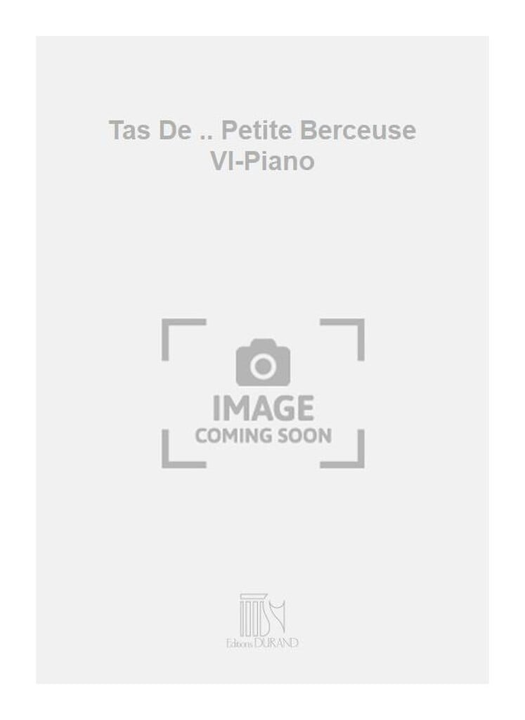 Tas De .. Petite Berceuse Vl-Piano